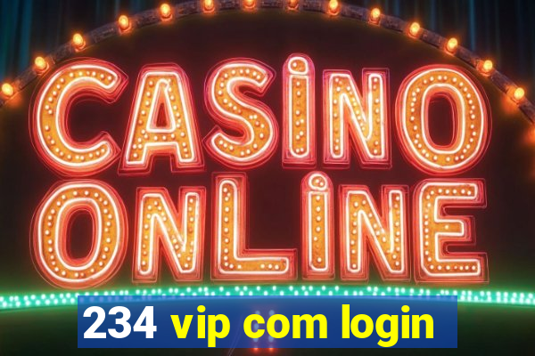 234 vip com login
